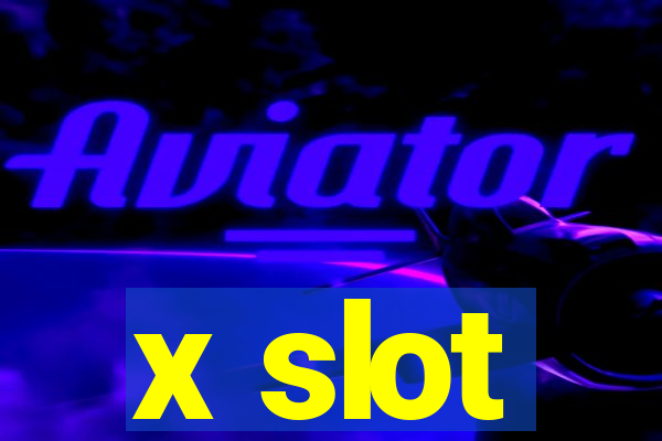 x slot