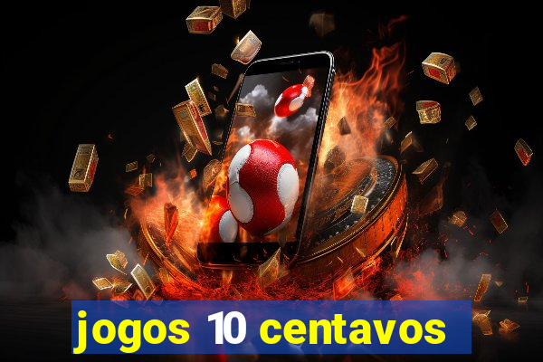 jogos 10 centavos