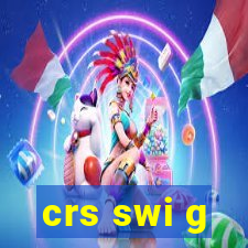 crs swi g