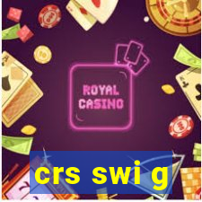 crs swi g