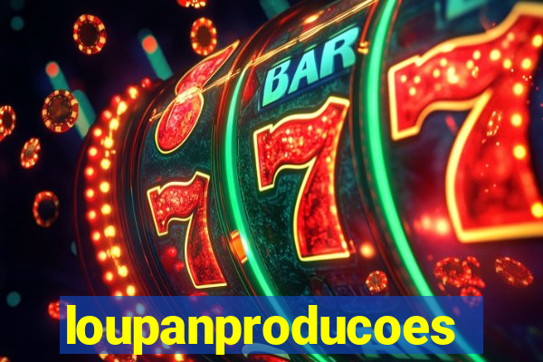 loupanproducoes