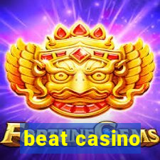 beat casino