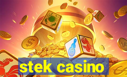 stek casino