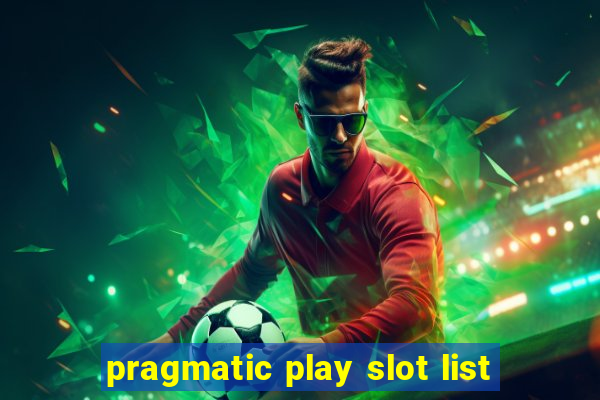 pragmatic play slot list