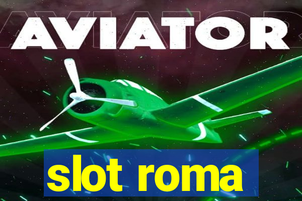 slot roma