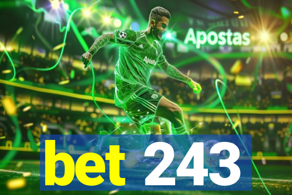 bet 243