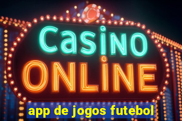 app de jogos futebol