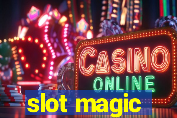 slot magic