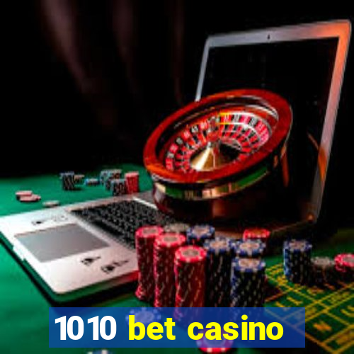 1010 bet casino