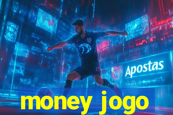 money jogo