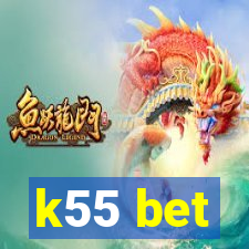 k55 bet