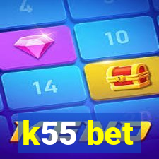 k55 bet