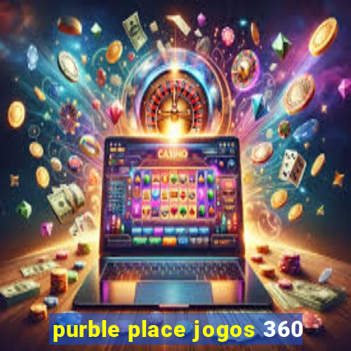 purble place jogos 360