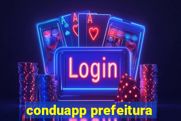 conduapp prefeitura