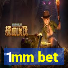 1mm bet