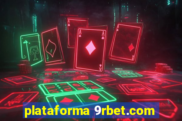 plataforma 9rbet.com