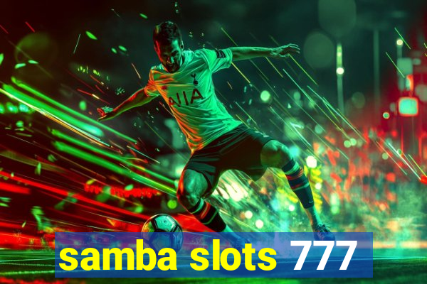 samba slots 777