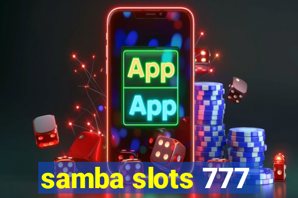 samba slots 777