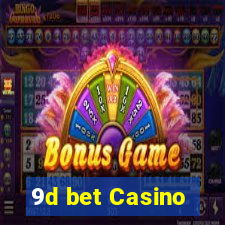 9d bet Casino