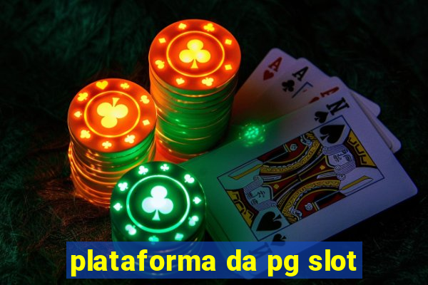 plataforma da pg slot