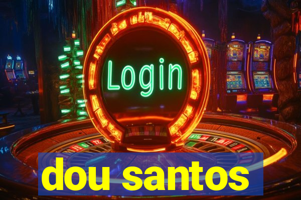 dou santos