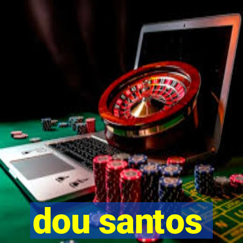 dou santos