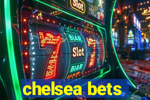 chelsea bets