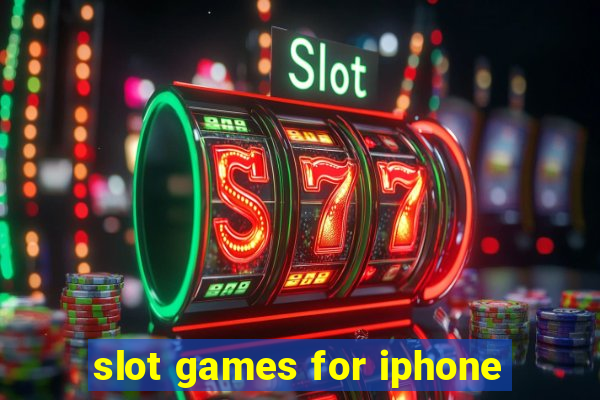 slot games for iphone