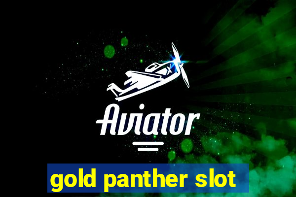 gold panther slot