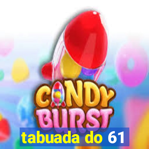 tabuada do 61