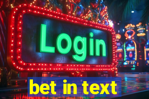 bet in text