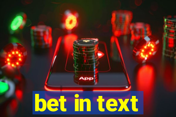 bet in text