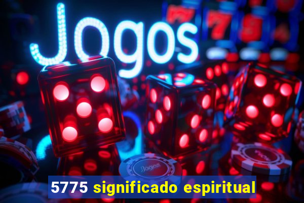 5775 significado espiritual