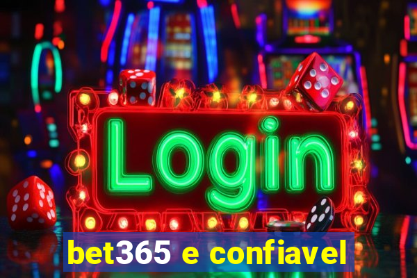 bet365 e confiavel