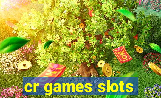 cr games slots