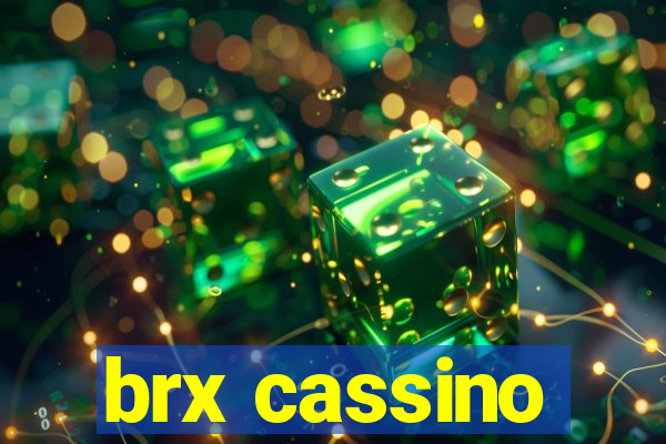 brx cassino