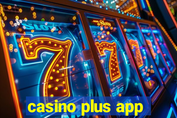 casino plus app