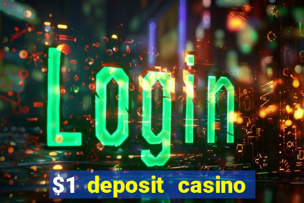 $1 deposit casino nz 2019