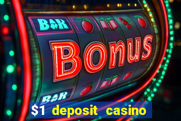 $1 deposit casino nz 2019