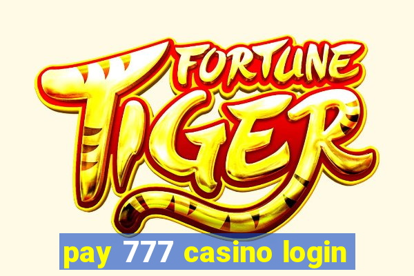 pay 777 casino login