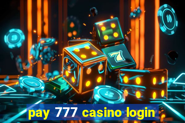 pay 777 casino login