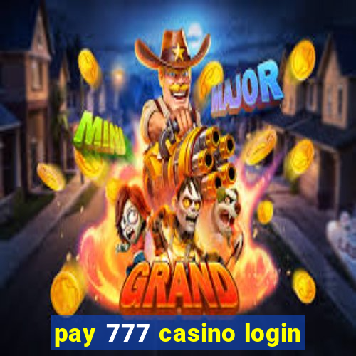 pay 777 casino login