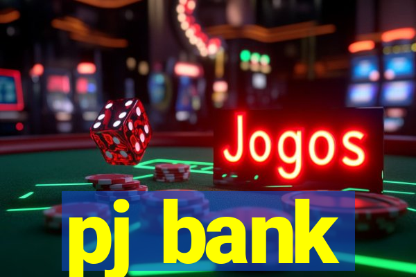 pj bank