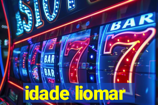 idade liomar