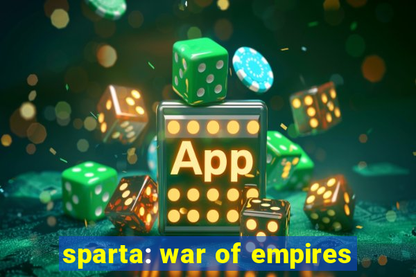 sparta: war of empires