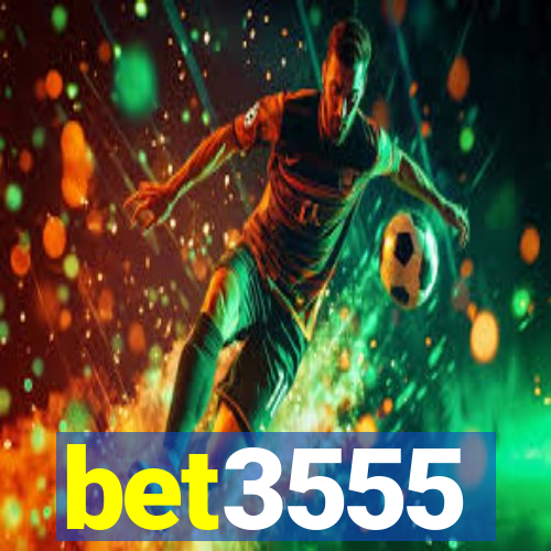 bet3555