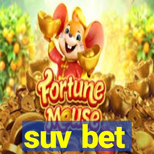 suv bet