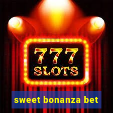 sweet bonanza bet