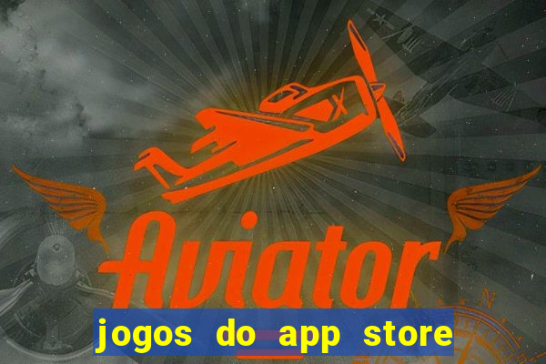 jogos do app store que ganha dinheiro