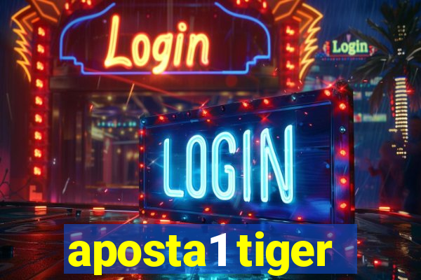 aposta1 tiger